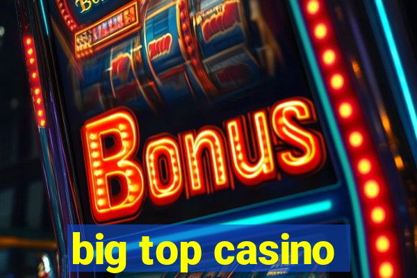 big top casino