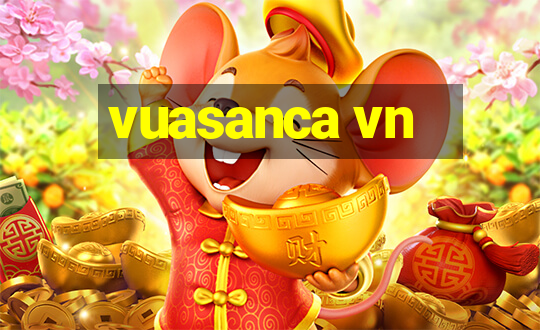 vuasanca vn