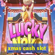 xmas cash slot