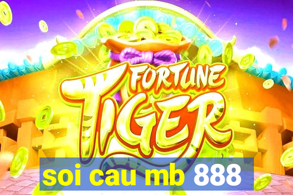 soi cau mb 888