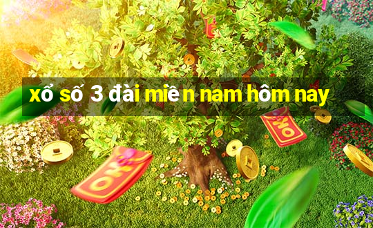 xổ số 3 đài miền nam hôm nay