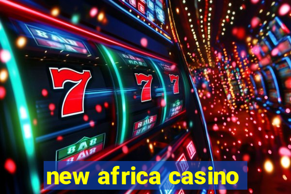 new africa casino