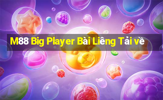 M88 Big Player Bài Liêng Tải về