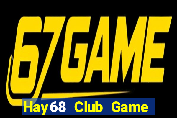 Hay68 Club Game Bài 52 Club