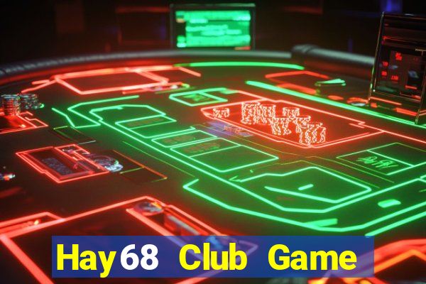 Hay68 Club Game Bài 52 Club