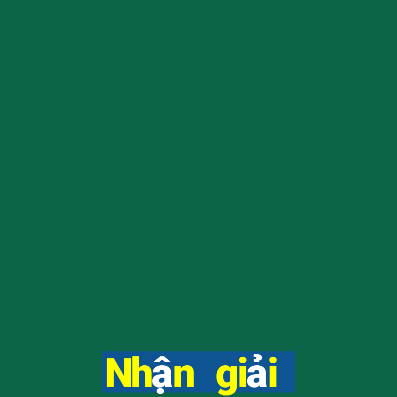 Nhận giải thưởng đầu và cuối