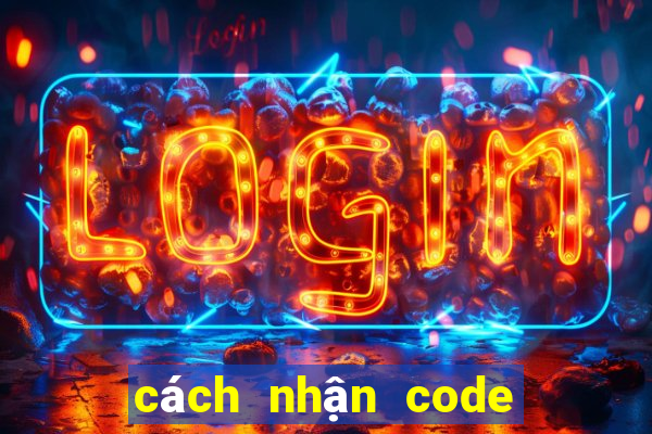 cách nhận code free fire