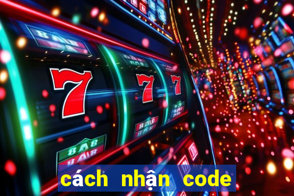 cách nhận code free fire