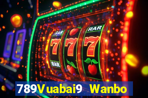 789Vuabai9 Wanbo Châu Á