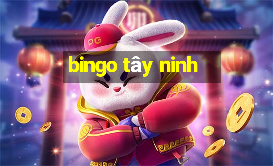 bingo tây ninh