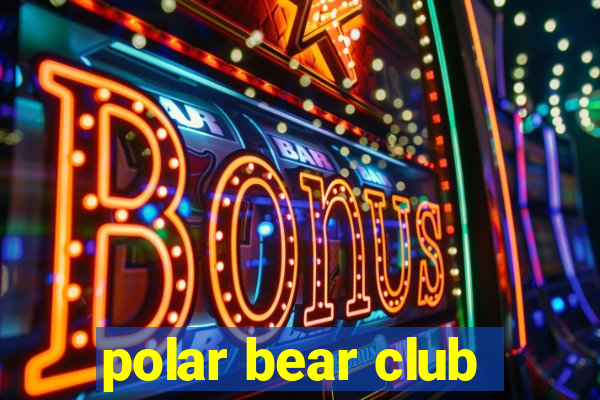 polar bear club