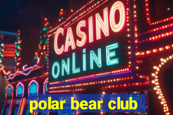 polar bear club