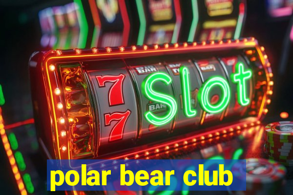 polar bear club