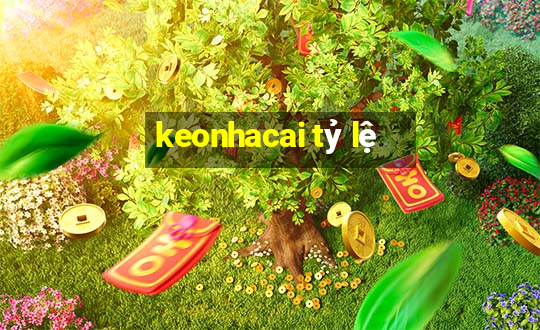 keonhacai tỷ lệ