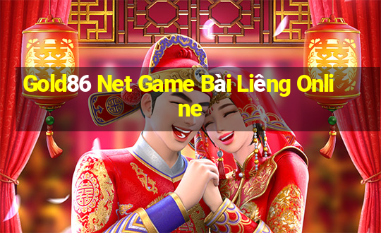 Gold86 Net Game Bài Liêng Online