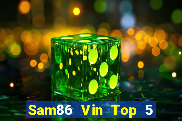 Sam86 Vin Top 5 Game Bài Đổi Thưởng