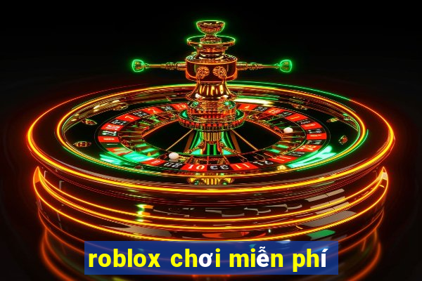 roblox chơi miễn phí