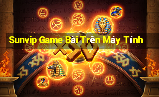 Sunvip Game Bài Trên Máy Tính