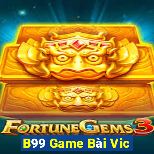 B99 Game Bài Vic