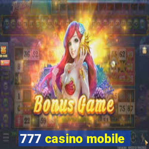 777 casino mobile