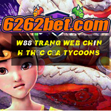 W88 Trang web chính thức của Tycoons