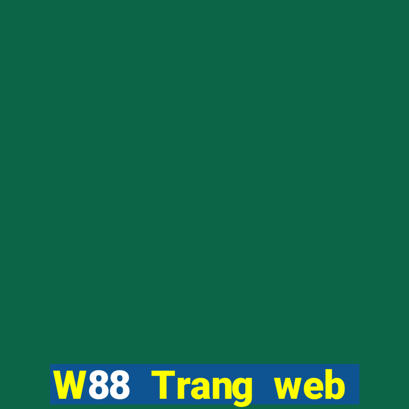 W88 Trang web chính thức của Tycoons