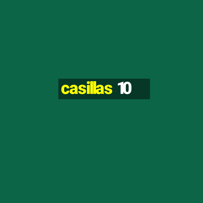 casillas 10