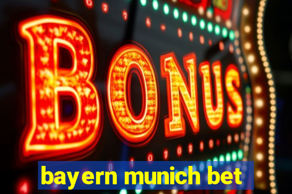 bayern munich bet