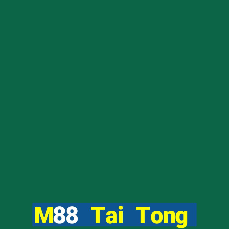 M88 Tai Tong Huehuang Game