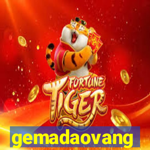 gemadaovang