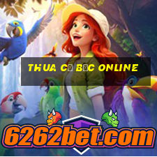 thua cờ bạc online