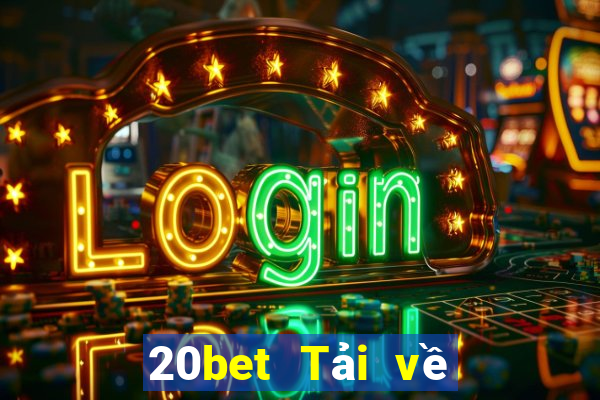 20bet Tải về nền tảng Color Joy