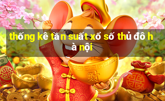 thống kê tần suất xổ số thủ đô hà nội