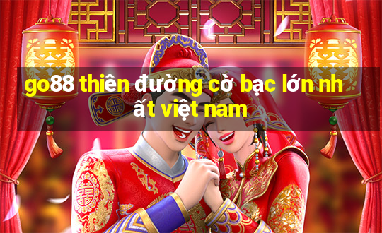 go88 thiên đường cờ bạc lớn nhất việt nam