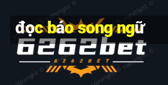 đọc báo song ngữ