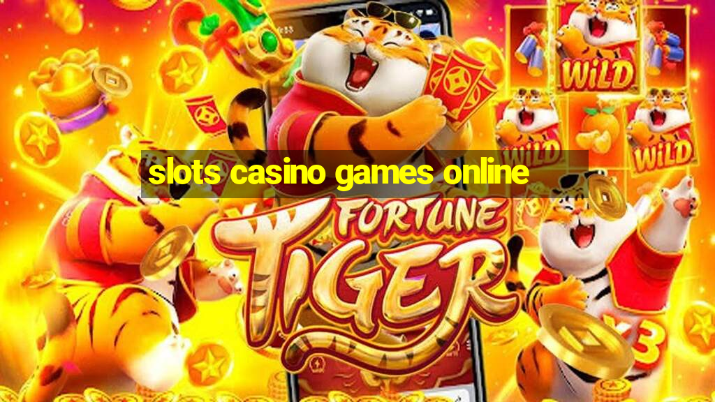 slots casino games online