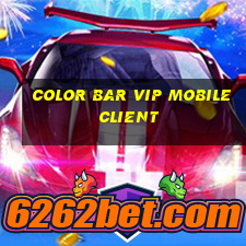 Color Bar vip Mobile Client