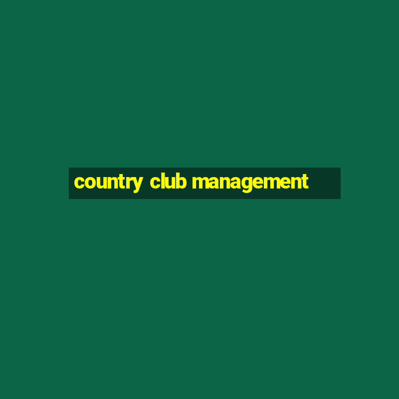 country club management