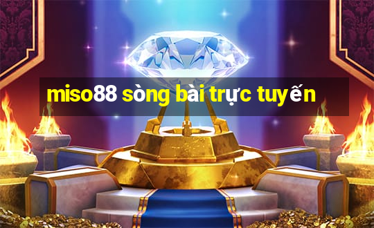 miso88 sòng bài trực tuyến