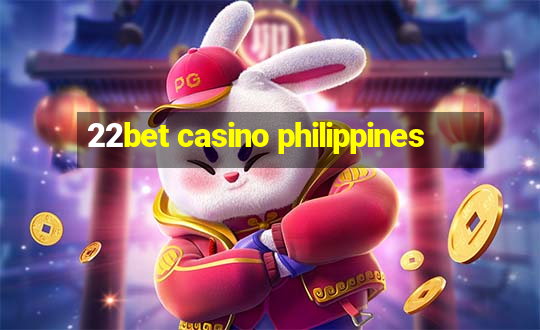 22bet casino philippines