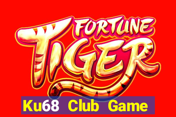 Ku68 Club Game Bài Fa88 Apk