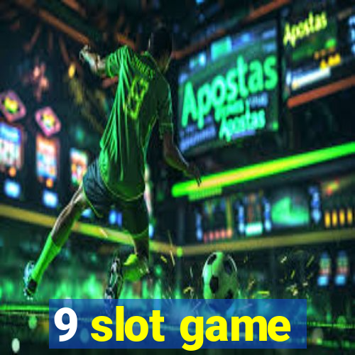 9 slot game