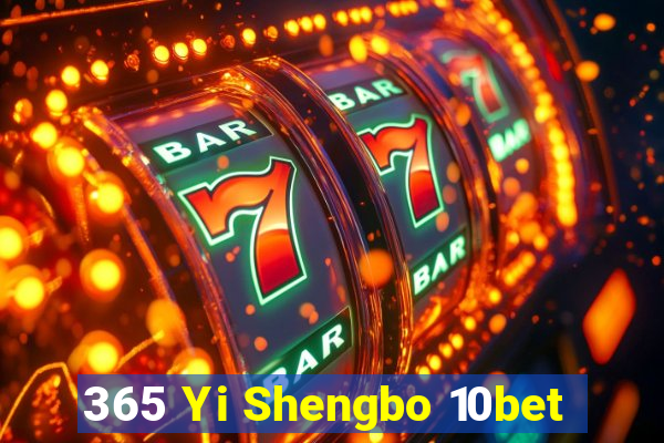 365 Yi Shengbo 10bet