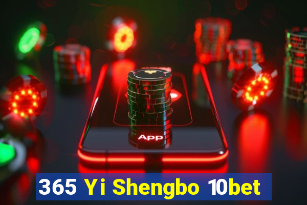 365 Yi Shengbo 10bet