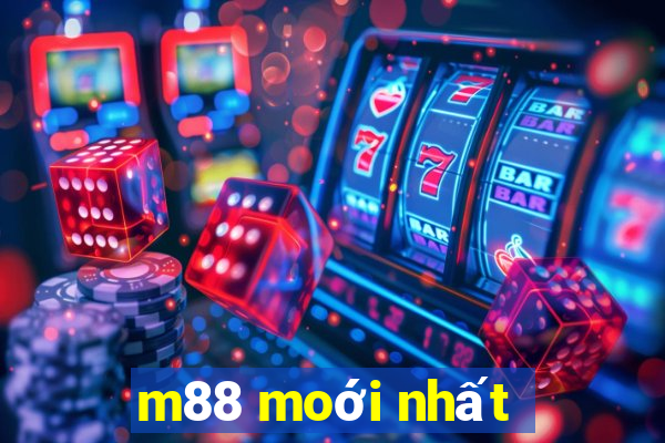 m88 moới nhất