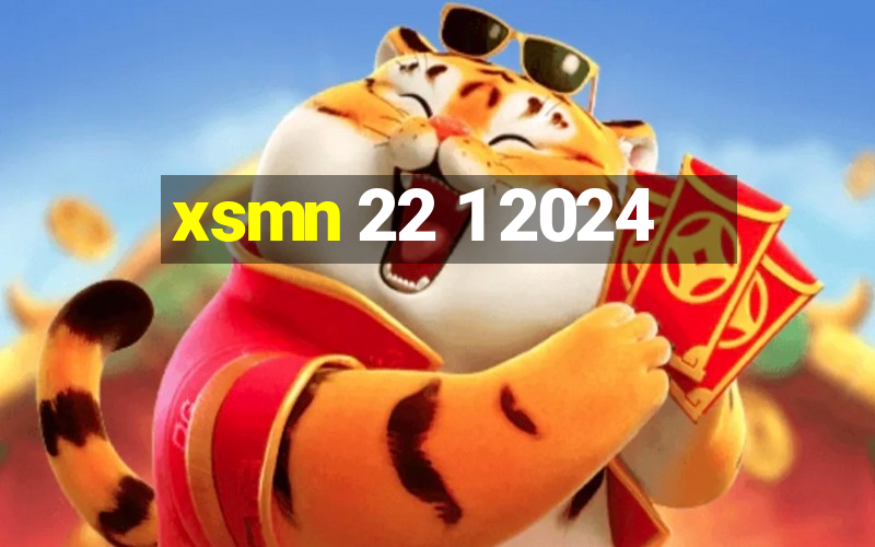 xsmn 22 1 2024