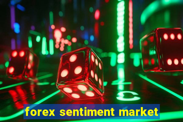 forex sentiment market