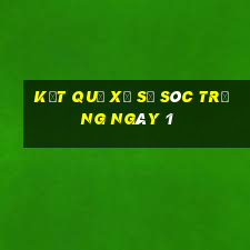 kết quả Xổ Số Sóc Trăng ngày 1