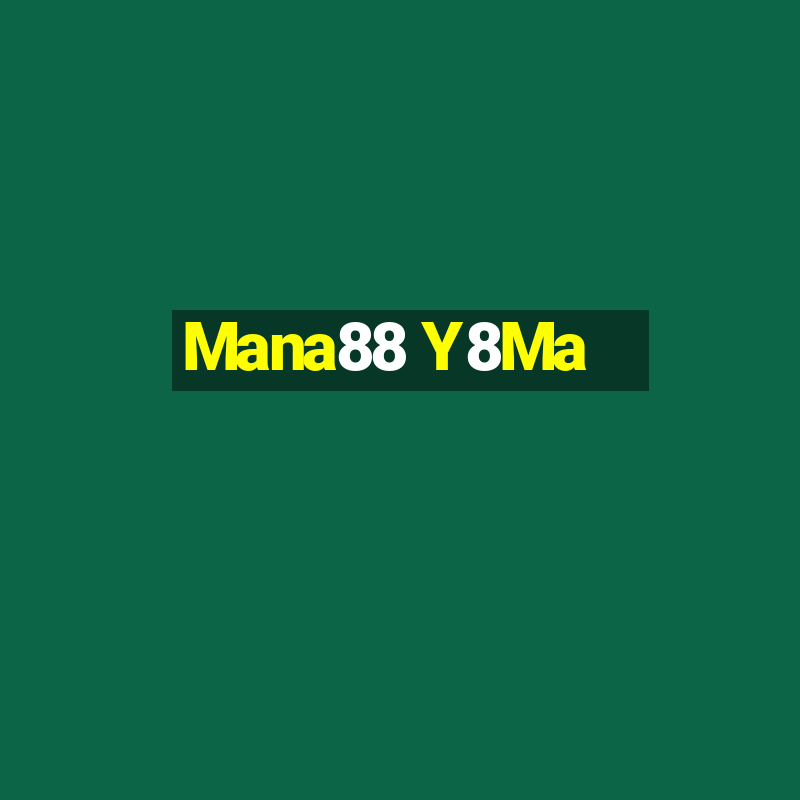 Mana88 Y8Ma