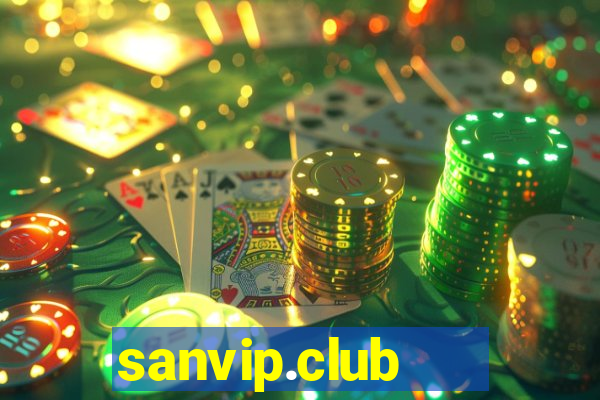 sanvip.club   cổng game quốc tế